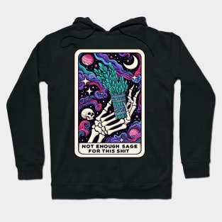 Not Enough Sage for This Mystical Vibes Skeleton Tarot Hoodie